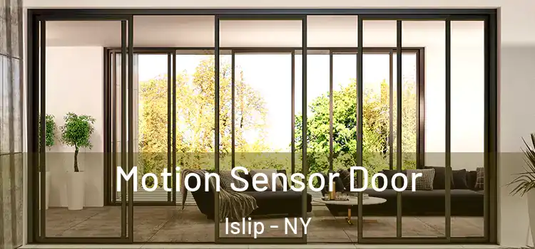 Motion Sensor Door Islip - NY